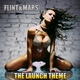 Flint & Mars The Launch Theme