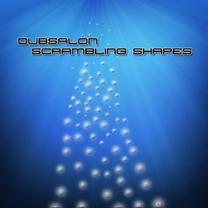 Dubsalon - Scrambling Shapes (Node3 Records)
