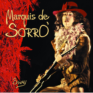 Marquis De Sorro - Sway (Sorje & Polar Music)
