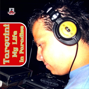 Tarquini - My Life In Paradise (Planeta Mix Records)