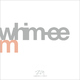 Whim-ee M