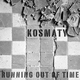 Kosmaty Running Out of Time Kosmaty Running Out of Time
