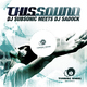 DJ Subsonic Meets DJ Sadock This Sound