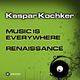 Kaspar Kochker Music Is Everywhere