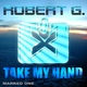 Robert G. Take My Hand