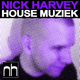 Nick Harvey House Muziek