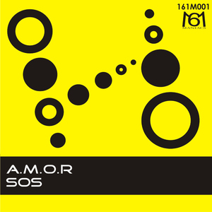 A.M.O.R. - SOS (161MANIACS)