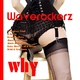 Waverockerz Why
