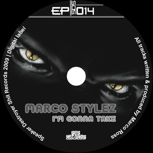 Marco Stylez - I'm Gonna Take (Speaker Destroyer Shit Records) Marco Stylez - I'm Gonna Take (Speaker Destroyer Shit Records)