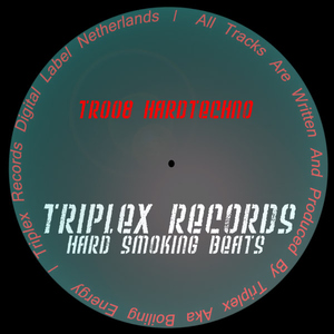 Triplex Aka Boiling Energy - Hard Smoking Beats (Triplex Records) Triplex Aka Boiling Energy - Hard Smoking Beats (Triplex Records)
