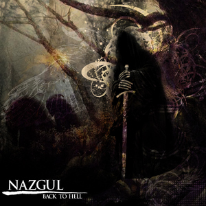 Nazgul - Back To Hell (Biomechanix Records)