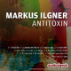 Markus Ilgner Antitoxin Markus Ilgner Antitoxin