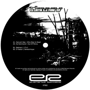 Various Artists - Earth On Fire EP (Elementz Records XT002) Various Artists - Earth On Fire EP (Elementz Records XT002)