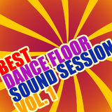 Best Dance Floor Sound Session Vol. 1 by Various Artists mp3 download