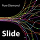 Pure Diamond Slide Pure Diamond Slide