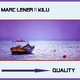 Marc Lener & Kilu Quality