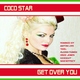 Coco Star/Alexei Romeo Get Over You