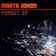 Marta Kokon Forest EP Marta Kokon Forest EP