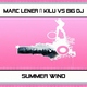 Marc Lener & Kilu Vs Big Dj Summer Wind
