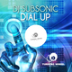 DJ Subsonic Dial Up