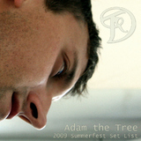 2009 Summerfest Set List by Adam the Tree mp3 download