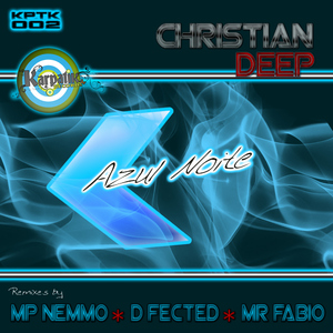 Christian Deep - Azul Noite (Karpatik Records) Christian Deep - Azul Noite (Karpatik Records)