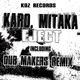 Karo, Mitaka Eject