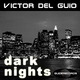 Victor Del Guio Dark Nights