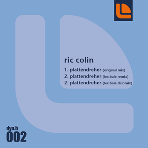 Ric Colin - Plattendreher (dyn.b)