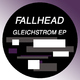 Fallhead Gleichstrom E.P. Fallhead Gleichstrom E.P.
