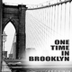 Critical Age One Time In Brooklyn