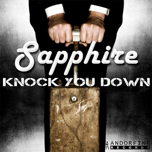 Sapphire - Knock You Down (Andorfine Records)