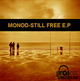 Monod Monod Still Free EP 2009