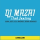 DJ Mazai That Feeling Remixes Vol.2