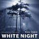Alex Oskin White Night Alex Oskin White Night