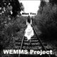 Wemms Project Miss You