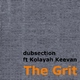 dubsection The Grit ft Kolayah Keevan