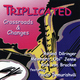 Triplicated Crossroads and Changes Triplicated Crossroads and Changes