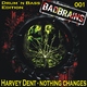 Harvey Dent Nothing Changes