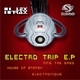 Lex Trax Electro Trip E.P Lex Trax Electro Trip E.P