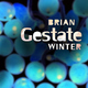 Brian Winter Gestate Brian Winter Gestate