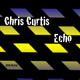 Chris Curtis Echo