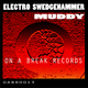 Electro Swedgehammer Muddy