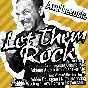 Axel Lecoste - Let Them Rock (Boltongroove Records)