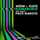 Wow & Flute Kamaruko
