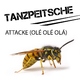 Tanzpeitsche Attacke (Ol&eacute; Ol&eacute; Ol&aacute;) (Extended Version)