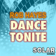 Rob Hayes Dance Tonite Rob Hayes Dance Tonite