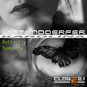 Wittendoerfer - Butterfly Symphony (Clone 2.1 Records) Wittendoerfer - Butterfly Symphony (Clone 2.1 Records)