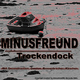 Minusfreund Trockendock