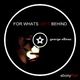 George Ellinas For Whats Left Behind